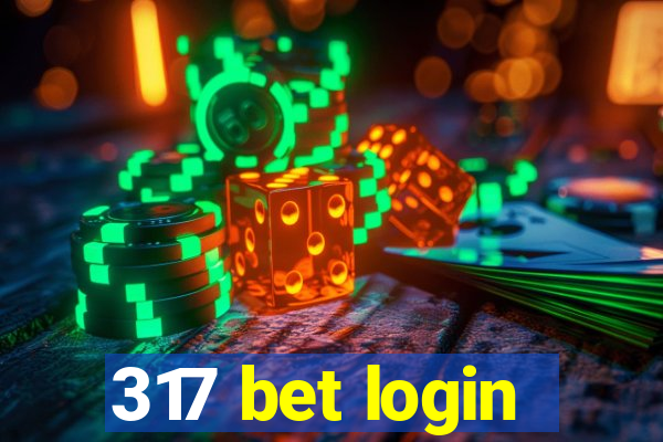 317 bet login